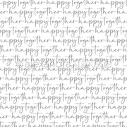 Weißer Hintergrund mit "happy together" in grauer Schreibschrift-perfektes Alexandra Renke Designpapier für Papierprojekte oder zum Basteln von einzigartigen Grußkarten.