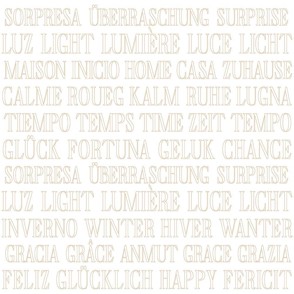 Texte in verschiedenen Sprachen, die Wörter wie Überraschung, Licht, Heimat, Zeit, Glück und Gnade wiederholen - ideal für Ihre Papierprojekte oder Buchbinderei mit Ihrem Lieblingsdesignpapier von Alexandra Renke.