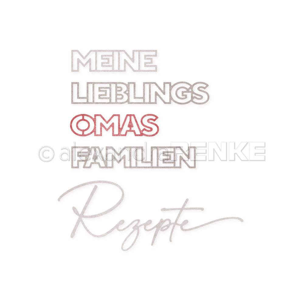 Text in Deutsch: Alexandra Renke - MEINE LIEBLINGS OMAS FAMILIEN Lieblingsrezepte auf weißem Hintergrund, ideal zum Basteln mit Motivstanze oder für DieCut Systeme.
