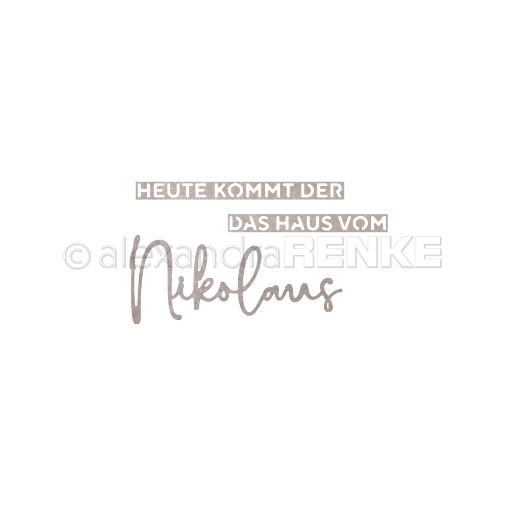 Deutscher Text in stilisierter Schrift "Heute kommt der Nikolaus das Haus vom" auf weiß, von Alexandra Renke - ideal für DieCut Systeme oder als einzigartige Designpapiere in Ihren kreativen Projekten.