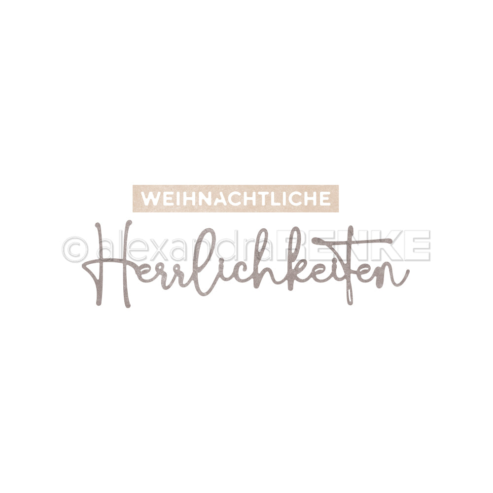 Der Text "Weihnachtliche Herrlichkeiten" erscheint in einer dekorativen Handschrift auf weißem Hintergrund, ideal für festliche Projekte mit Alexandra Renke Designpapieren oder der Motivstanze Weihnachtliche Herrlichkeiten.