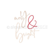 Der handgeschriebene, beigefarbene Text lautet „merry & bright“, wobei das Und-Zeichen rot auf weißem Hintergrund erscheint – ein festliches Design von Alexandra Renke, das sich perfekt mit Ihren Lieblingsprodukten von DieCut Systeme kombinieren lässt oder Ihren Designpapieren einen weihnachtlichen Touch verleiht.
