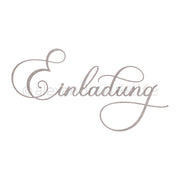 Das Wort Einladung erscheint in eleganter Kalligrafisch-Schrift auf weißem Hintergrund von Alexandra Renke, ideal für Designpapiere oder zur Verwendung mit Motivstanze Stanzsysteme.